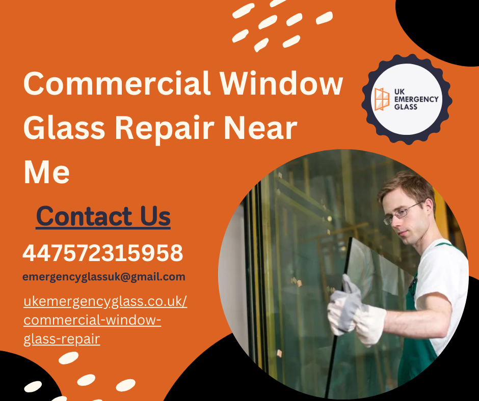 Commercial Window Glass Repair Near Me